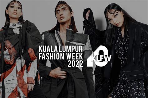  The Kuala Lumpur Fashion Week: A Runway Showcase for Up-and-Coming Malaysian Designers and a Platform for Cultural Exchange