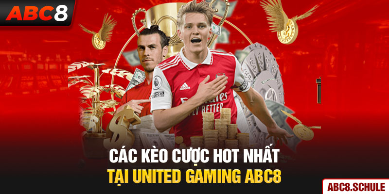 Các loại kèo cược hấp dẫn tại United Gaming ABC8