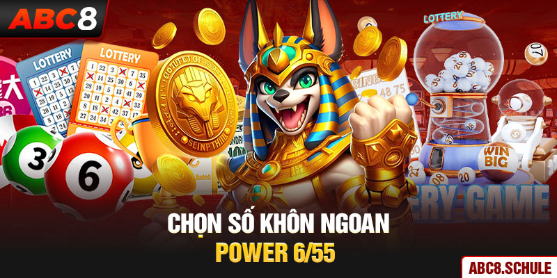 Chọn số khôn ngoan power 6/55