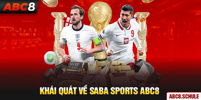 Khái quát về Saba Sports ABC8